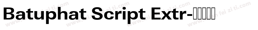 Batuphat Script Extr字体转换
